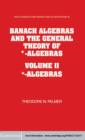 Image for Banach Algebras and the General Theory of *-Algebras: Volume 2, *-Algebras