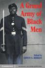 Image for Grand Army of Black Men: Letters from African-American Soldiers in the Union Army 1861-1865 : 63