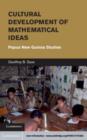 Image for Cultural Development of Mathematical Ideas: Papua New Guinea Studies