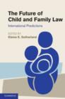 Image for Future of Child and Family Law: International Predictions