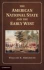 Image for American National State and the Early West