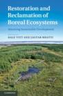 Image for Restoration and Reclamation of Boreal Ecosystems: Attaining Sustainable Development