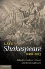 Image for Late Shakespeare, 1608-1613
