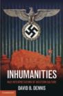 Image for Inhumanities: Nazi Interpretations of Western Culture