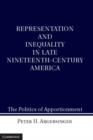 Image for Representation and Inequality in Late Nineteenth-Century America: The Politics of Apportionment