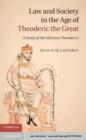 Image for Law and Society in the Age of Theoderic the Great: A Study of the Edictum Theoderici
