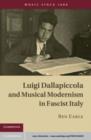 Image for Luigi Dallapiccola and Musical Modernism in Fascist Italy