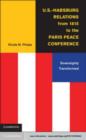 Image for U.S.-Habsburg Relations from 1815 to the Paris Peace Conference: Sovereignty Transformed
