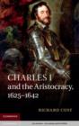 Image for Charles I and the Aristocracy, 1625-1642
