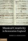 Image for Musical Creativity in Restoration England