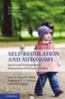 Image for Self-Regulation and Autonomy: Social and Developmental Dimensions of Human Conduct