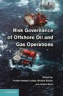 Image for Risk Governance of Offshore Oil and Gas Operations
