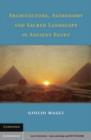 Image for Architecture, Astronomy and Sacred Landscape in Ancient Egypt