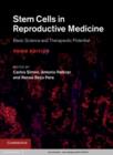 Image for Stem Cells in Reproductive Medicine: Basic Science and Therapeutic Potential