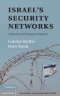 Image for Israel&#39;s Security Networks: A Theoretical and Comparative Perspective