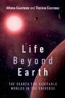 Image for Life Beyond Earth: The Search for Habitable Worlds in the Universe