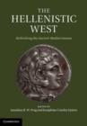 Image for Hellenistic West: Rethinking the Ancient Mediterranean