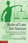 Image for Rule of Law for Nature: New Dimensions and Ideas in Environmental Law