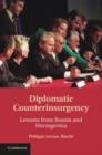 Image for Diplomatic Counterinsurgency: Lessons from Bosnia and Herzegovina