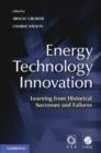 Image for Energy Technology Innovation: Learning from Historical Successes and Failures
