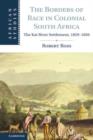 Image for Borders of Race in Colonial South Africa: The Kat River Settlement, 1829-1856 : 128