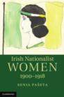 Image for Irish Nationalist Women, 1900-1918