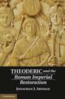 Image for Theoderic and the Roman Imperial Restoration
