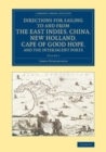 Image for Directions for sailing to and from the East Indies, China, New Holland, Cape of Good Hope, and the interjacent ports: compiled chiefly from original journals at the East India House.