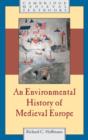 Image for An environmental history of medieval Europe