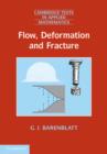 Image for Flow, deformation and fracture: lectures on fluid mechanics and the mechanics of deformable solids for mathematicians and physicists