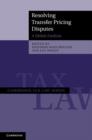 Image for Resolving transfer pricing disputes: a global analysis