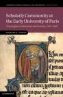 Image for Scholarly community at the early University of Paris: theologians, education and society, 1215-1248