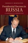 Image for Presidential decrees in Russia: a comparative perspective