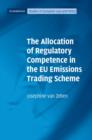 Image for The allocation of regulatory competence in the EU Emissions Trading Scheme