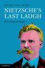 Image for Nietzsche&#39;s last laugh: Ecce Homo as satire