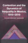 Image for Contention and inequality in Mexico, 1910-2010