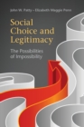 Image for Social Choice and Legitimacy: The Possibilities of Impossibility