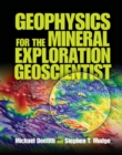 Image for Geophysics for the Mineral Exploration Geoscientist