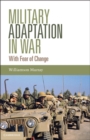 Image for Military Adaptation in War: With Fear of Change