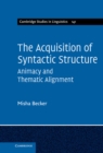 Image for Acquisition of Syntactic Structure: Animacy and Thematic Alignment
