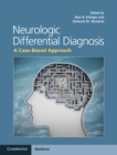 Image for Neurologic Differential Diagnosis: A Case-Based Approach