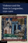 Image for Violence and the State in Languedoc, 1250-1400 : 95