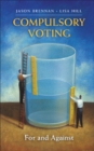 Image for Compulsory Voting: For and Against