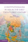 Image for Constitutionalism in Asia in the Early Twenty-First Century