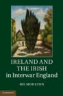 Image for Ireland and the Irish in Interwar England