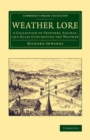 Image for Weather Lore: A Collection of Proverbs, Sayings, and Rules Concerning the Weather