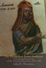 Image for The Kongolese Saint Anthony: Dona Beatriz Kimpa Vita and the Antonian Movement, 1684-1706