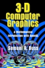Image for 3d Computer Graphics: A Mathematical Introduction With Opengl