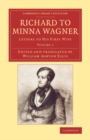 Image for Richard to Minna Wagner: Volume 1: Letters to his First Wife
