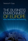 Image for Business Environment of Europe: Firms, Governments, and Institutions